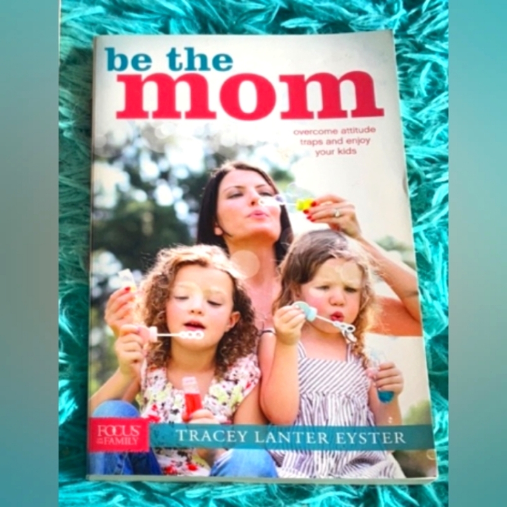 Be The Mom